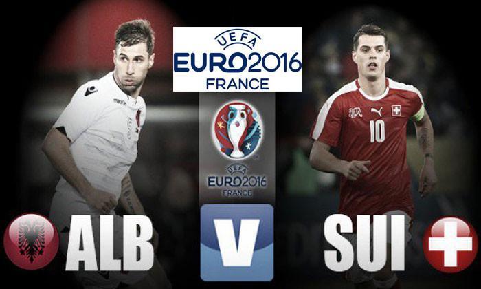 ผลบอล LiveScore ยูโร 2016 แอลเบเนีย – สวิตเซอร์แลนด์