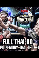 THE CHAMPION MUAY THAI (21-12-2019) FullHD 1080p [ไม่เซนเซอร์ [ Thai Ver ]