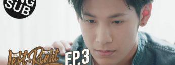 [Eng Sub] Turn Left Turn Right สมองเลี้ยวซ้าย หัวใจเลี้ยวขวา | EP.3 [3/4]