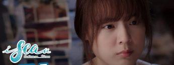 I.Sea.U ฉันรักทะเล…ที่มีเธอ [ Full Episode EP. 07 Official by True4U ]